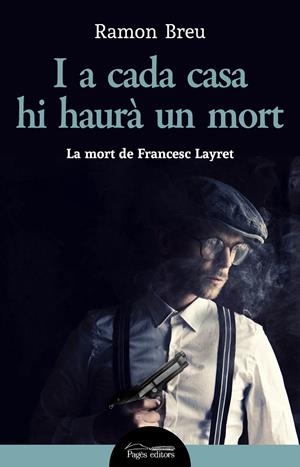 I a cada casa hi haurà un mort | 9788413032214 | Breu Pañella, Ramon | Llibres.cat | Llibreria online en català | La Impossible Llibreters Barcelona