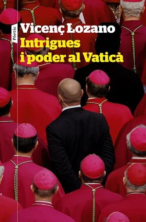 Intrigues i poder al Vaticà | 9788498094909 | Lozano, Vicenç | Llibres.cat | Llibreria online en català | La Impossible Llibreters Barcelona
