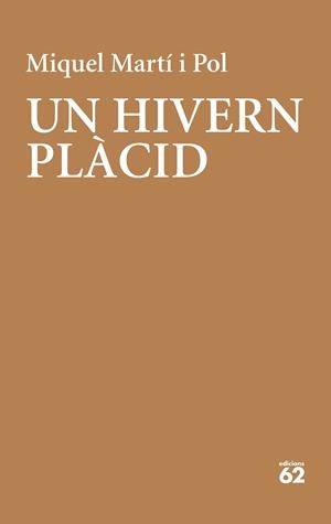 Un hivern plàcid | 9788429779318 | Martí I Pol, Miquel | Llibres.cat | Llibreria online en català | La Impossible Llibreters Barcelona