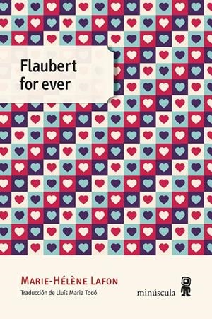 Flaubert for ever | 9788412211122 | Lafon, Marie-Hélène | Llibres.cat | Llibreria online en català | La Impossible Llibreters Barcelona