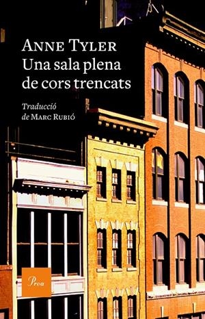 Una sala plena de cors trencats | 9788475888620 | Anne Tyler | Llibres.cat | Llibreria online en català | La Impossible Llibreters Barcelona
