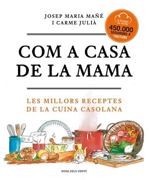 Com a casa de la mama | 9788417909307 | El Forner d'Alella / Mañé, Josep Maria / Julià, Carme | Llibres.cat | Llibreria online en català | La Impossible Llibreters Barcelona