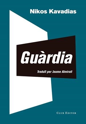 Guàrdia | 9788473292948 | Kavadias, Nikos | Llibres.cat | Llibreria online en català | La Impossible Llibreters Barcelona