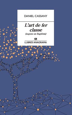 L'art de fer classe | 9788433915870 | Cassany, Daniel | Llibres.cat | Llibreria online en català | La Impossible Llibreters Barcelona