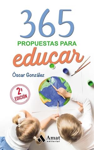 365 Propuestas para educar | 9788418114601 | González Vázquez, Óscar | Llibres.cat | Llibreria online en català | La Impossible Llibreters Barcelona