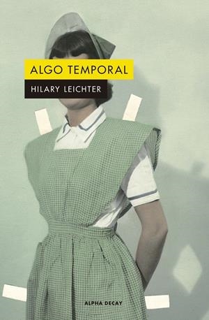 Algo temporal | 9788412144284 | Leichter, Hilary | Llibres.cat | Llibreria online en català | La Impossible Llibreters Barcelona