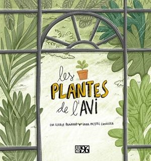 Les plantes de l'avi | 9788417213695 | Ferrer Paniagua, Eva | Llibres.cat | Llibreria online en català | La Impossible Llibreters Barcelona