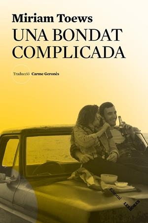 Una bondat complicada | 9788412168686 | Toews, Miriam | Llibres.cat | Llibreria online en català | La Impossible Llibreters Barcelona