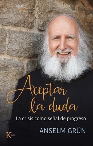 Aceptar la duda | 9788499888408 | Grün, Anselm | Llibres.cat | Llibreria online en català | La Impossible Llibreters Barcelona