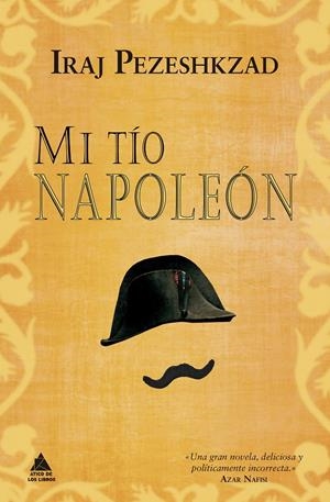 Mi tío Napoleón | 9788418217258 | Pezeshkzad, Iraj | Llibres.cat | Llibreria online en català | La Impossible Llibreters Barcelona