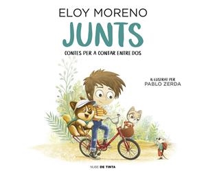 Junts (Contes per a contar entre dos) | 9788417605803 | Moreno, Eloy | Llibres.cat | Llibreria online en català | La Impossible Llibreters Barcelona