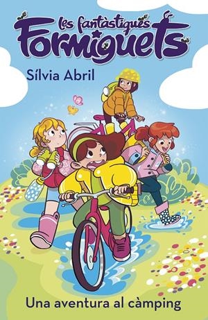 Una aventura al càmping (Les Fantàstiques Formiguets 4) | 9788448857851 | Abril, Silvia | Llibres.cat | Llibreria online en català | La Impossible Llibreters Barcelona