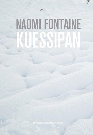 Kuessipan | 9788417386610 | Fontaine, Naomi | Llibres.cat | Llibreria online en català | La Impossible Llibreters Barcelona