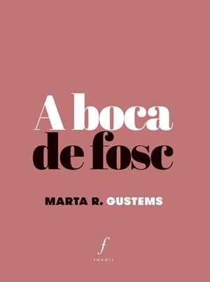 A boca de fosc | 9788494994081 | R. Gustems, Marta | Llibres.cat | Llibreria online en català | La Impossible Llibreters Barcelona