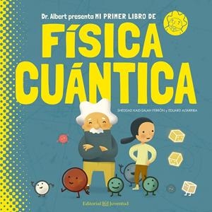 Mi primer libro de Física Cuántica | 9788426144782 | Kaid-Salah Ferrón, Sheddad | Llibres.cat | Llibreria online en català | La Impossible Llibreters Barcelona