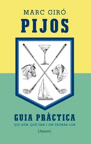 Els pijos | 9788418375507 | Giró, Marc | Llibres.cat | Llibreria online en català | La Impossible Llibreters Barcelona