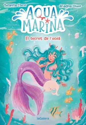 Aqua Marina 1. El secret de l'oceà | 9788424669409 | Isern, Susanna | Llibres.cat | Llibreria online en català | La Impossible Llibreters Barcelona