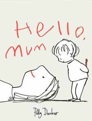 Hello, Mum | 9788418253089 | Dunbar, Polly | Llibres.cat | Llibreria online en català | La Impossible Llibreters Barcelona