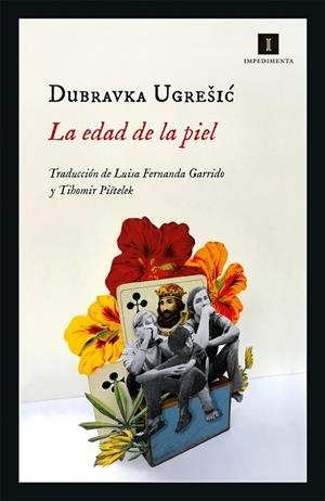 La edad de la piel | 9788417553890 | Ugresic, Dubravka | Llibres.cat | Llibreria online en català | La Impossible Llibreters Barcelona