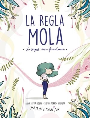 La regla mola | 9788418483813 | Torrón, Cristina / Salvia, Anna | Llibres.cat | Llibreria online en català | La Impossible Llibreters Barcelona