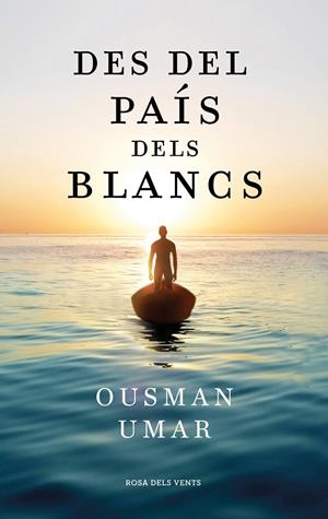 Des del país dels blancs | 9788418033551 | Umar, Ousman | Llibres.cat | Llibreria online en català | La Impossible Llibreters Barcelona