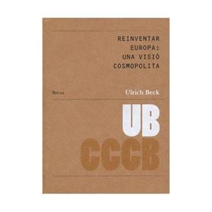 Reinventar Europa: una visió cosmopolita | 9788461105557 | Beck, Ulrich | Llibres.cat | Llibreria online en català | La Impossible Llibreters Barcelona