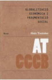 Globalització econòmica i fragmentació social | 9788461105540 | Touraine, Alain | Llibres.cat | Llibreria online en català | La Impossible Llibreters Barcelona