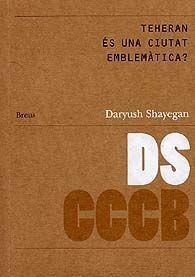 Teheran és una ciutat emblemàtica? / Téhéran est-elle una cité emblématique? | 9788461111787 | Shayegan, Daryush | Llibres.cat | Llibreria online en català | La Impossible Llibreters Barcelona