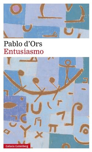 Entusiasmo | 9788418526039 | d'Ors, Pablo | Llibres.cat | Llibreria online en català | La Impossible Llibreters Barcelona