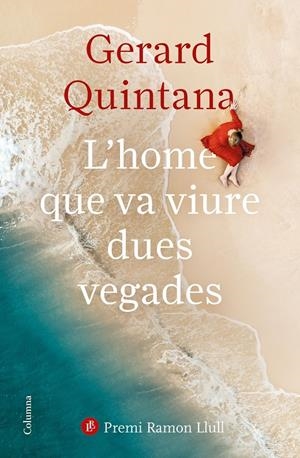 L'home que va viure dues vegades | 9788466427746 | Quintana, Gerard | Llibres.cat | Llibreria online en català | La Impossible Llibreters Barcelona
