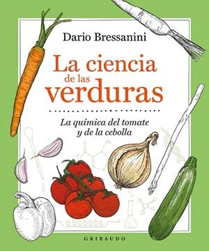 La ciencia de las verduras | 9788417127909 | Bressanini, Dario | Llibres.cat | Llibreria online en català | La Impossible Llibreters Barcelona