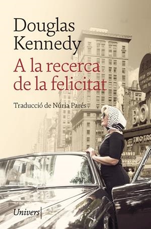 A la recerca de la felicitat | 9788418375248 | Kennedy, Douglas | Llibres.cat | Llibreria online en català | La Impossible Llibreters Barcelona