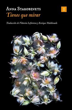 Tienes que mirar | 9788417553906 | Starobinets, Anna | Llibres.cat | Llibreria online en català | La Impossible Llibreters Barcelona