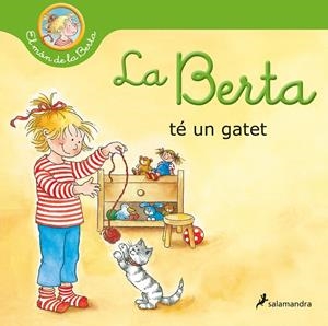 La Berta té un gatet (El món de la Berta) | 9788418637483 | Schneider, Liane | Llibres.cat | Llibreria online en català | La Impossible Llibreters Barcelona