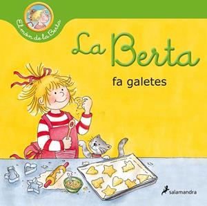 La Berta fa galetes (El món de la Berta) | 9788418637469 | Schneider, Liane | Llibres.cat | Llibreria online en català | La Impossible Llibreters Barcelona