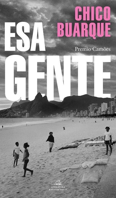 Esa gente | 9788439737957 | Buarque, Chico | Llibres.cat | Llibreria online en català | La Impossible Llibreters Barcelona