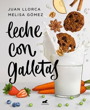 Leche con galletas | 9788418045288 | Llorca, Juan/Gómez, Melisa | Llibres.cat | Llibreria online en català | La Impossible Llibreters Barcelona