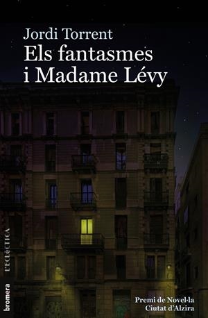 Els fantasmes i Madame Lévy | 9788413581460 | Torrent i Escala, Jordi | Llibres.cat | Llibreria online en català | La Impossible Llibreters Barcelona