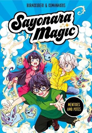 Sayonara Magic 3 - Mentides amb potes | 9788418057823 | Burakkuberi / Kumanakris | Llibres.cat | Llibreria online en català | La Impossible Llibreters Barcelona