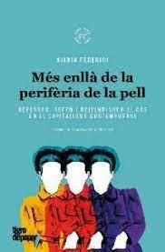 MES ENLLA DE LA PERIFERIA DE LA PELL | 9788416855902 | Federici, Silvia | Llibres.cat | Llibreria online en català | La Impossible Llibreters Barcelona