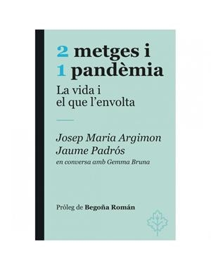 2 metges i 1 pandèmia | 9788415315964 | Padr¢s, Jaume i Argimon, Josep Maria | Llibres.cat | Llibreria online en català | La Impossible Llibreters Barcelona