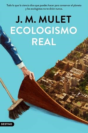 Ecologismo real | 9788423359202 | Mulet, J.M. | Llibres.cat | Llibreria online en català | La Impossible Llibreters Barcelona