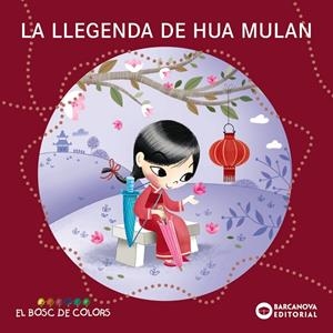 La llegenda de Hua Mulan | 9788448952853 | Baldó, Estel/Gil, Rosa/Soliva, Maria | Llibres.cat | Llibreria online en català | La Impossible Llibreters Barcelona
