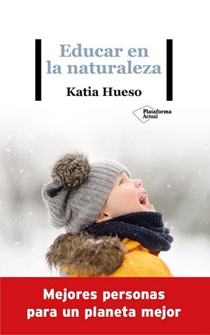 Educar en la naturaleza | 9788418285936 | Hueso, Katia | Llibres.cat | Llibreria online en català | La Impossible Llibreters Barcelona