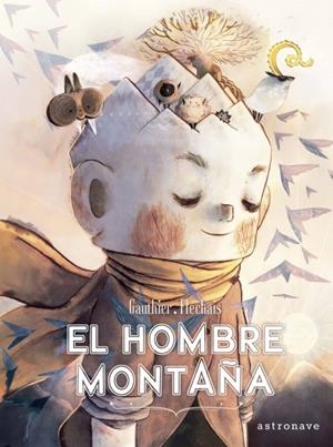 EL HOMBRE MONTAÑA (ASTRONAVE) | 9788467937503 | SEVERINE GAUTHIER | Llibres.cat | Llibreria online en català | La Impossible Llibreters Barcelona