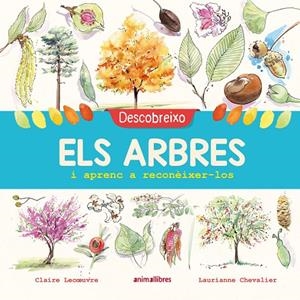 Descobreixo els arbres i aprenc a reconèixer-los | 9788417599195 | Lecoeuvre, Claire | Llibres.cat | Llibreria online en català | La Impossible Llibreters Barcelona