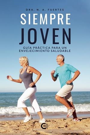 Siempre joven | 9788418310034 | A. Fuertes, Dra. N. | Llibres.cat | Llibreria online en català | La Impossible Llibreters Barcelona