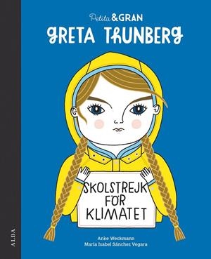 Petita & Gran Greta Thunberg | 9788490656778 | Sánchez Vegara, María Isabel | Llibres.cat | Llibreria online en català | La Impossible Llibreters Barcelona
