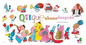 Qui, què, qui abans/després | 9788416490790 | Rivelaygue, Laurent | Llibres.cat | Llibreria online en català | La Impossible Llibreters Barcelona