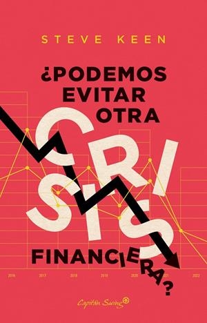 ¿Podemos evitar otra crisis financiera? | 9788412281811 | Keen, Steve | Llibres.cat | Llibreria online en català | La Impossible Llibreters Barcelona